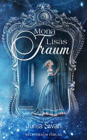 Mona Lisas Traum von Swan,  Junia