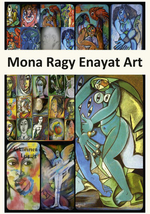 Mona Ragy Enayat Art von Enayat,  Mona Ragy