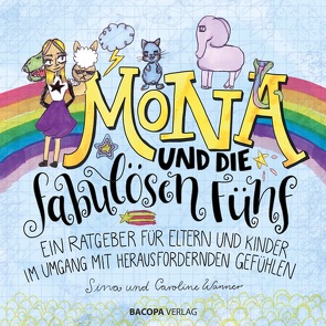 Mona und die fabulösen Fünf. von Wanner,  Caroline, Wanner,  Sina