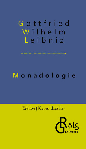 Monadologie von Gröls-Verlag,  Redaktion, Leibniz,  Gottfried Wilhelm