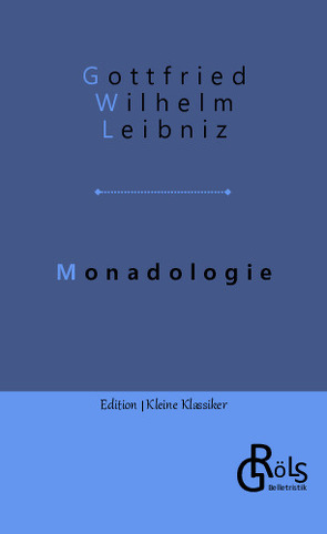 Monadologie von Gröls-Verlag,  Redaktion, Leibniz,  Gottfried Wilhelm