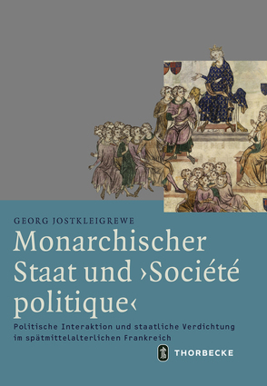 Monarchischer Staat und ‚Société politique‘ von Jostkleigrewe,  Georg