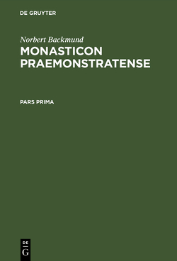 Monasticon Praemonstratense von Backmund,  Norbert