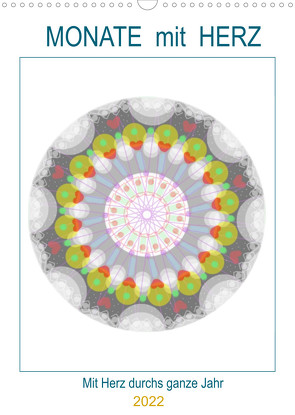 Monate mit Herz (Wandkalender 2022 DIN A3 hoch) von Zapf,  Gabi