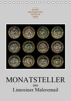 Monatsteller aus Limosiner Maleremail (Tischkalender 2019 DIN A5 hoch) von Bartek,  Alexander