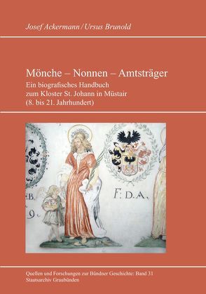 Mönche – Nonnen – Amtsträger von Ackermann,  Josef, Brunold,  Ursus