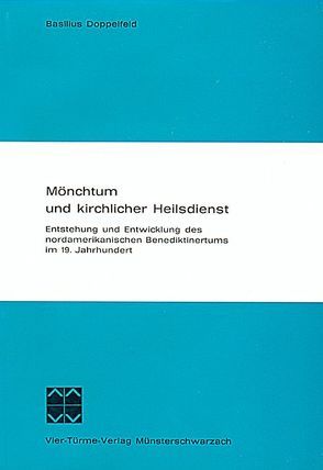 Mönchtum und kirchlicher Heilsdienst von Doppelfeld,  Basilius