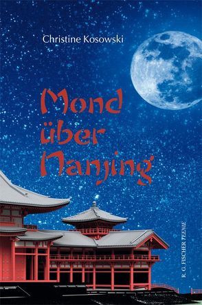 Mond über Nanjing von Kosowski,  Christine