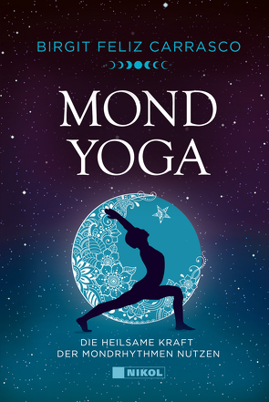 Mond-Yoga von Carrasco,  Birgit Feliz