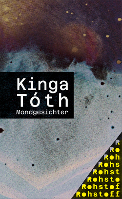 Mondgesichter von Tóth,  Kinga