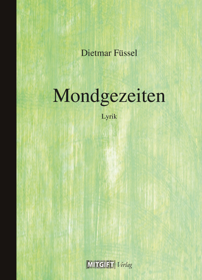 Mondgezeiten von Füssel,  Dietmar