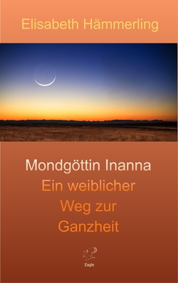 Mondgöttin Inanna von Hämmerling,  Elisabeth