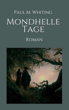 Mondhelle Tage von Whiting,  Paul M.