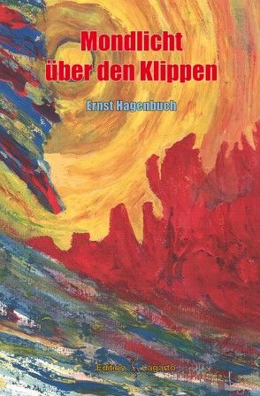 Mondlicht über den Klippen von Hagenbuch,  Ernst