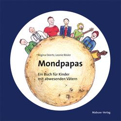 Mondpapas von Deertz,  Regina, Rösler,  Leonie