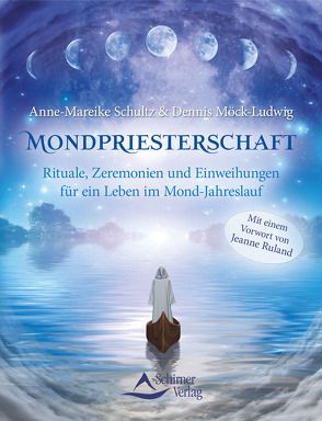 Mondpriesterschaft von Möck-Ludwig,  Dennis, Schultz,  Anne-Mareike