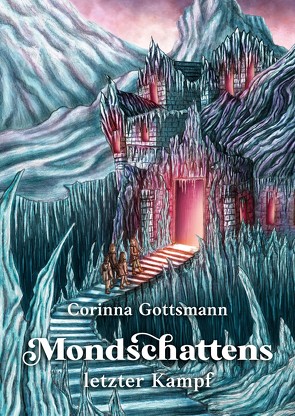 Mondschattens letzter Kampf von Gottsmann,  Corinna, Holste,  Sina