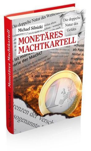 Monetäres Machtkartell von Silnizki,  Michael