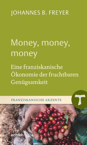 Money, money, money von Freyer,  Johannes B