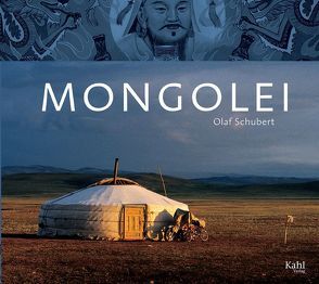 Mongolei von Schubert,  Olaf