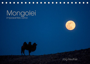 Mongolei – imposantes Land (Tischkalender 2022 DIN A5 quer) von Reuther,  Jörg