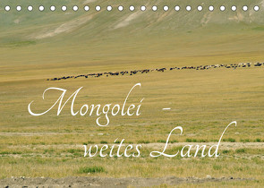 Mongolei – weites Land (Tischkalender 2023 DIN A5 quer) von Winter,  Eike