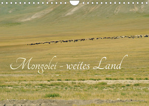 Mongolei – weites Land (Wandkalender 2022 DIN A4 quer) von Winter,  Eike