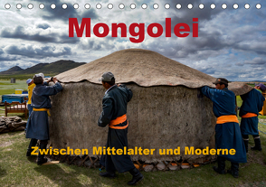 Mongolei – Zwischen Mittelalter und Moderne (Tischkalender 2021 DIN A5 quer) von Störmer,  Roland