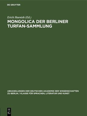 Mongolica der Berliner Turfan-Sammlung von Haenish,  Erich