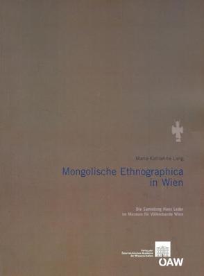 Mongolische Ethnographica in Wien von Lang,  Maria-Katharina