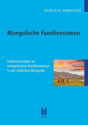 Mongolische Familiennamen von Geriletu,  Honichud