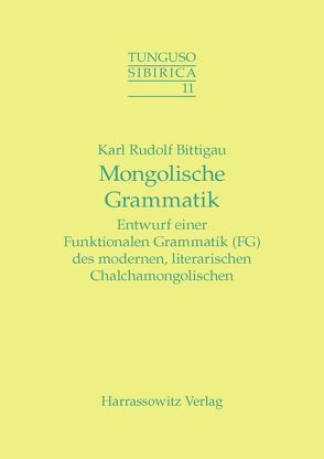 Mongolische Grammatik von Bittigau,  Karl R