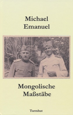 Mongolische Maßstäbe von Emanuel,  Michael