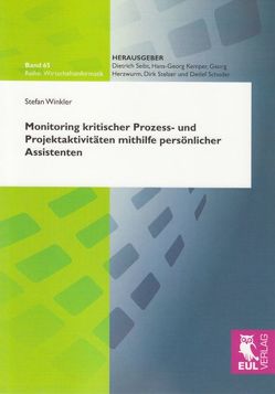 Monitoring kritischer Prozess- und Projektaktivitäten mithilfe persönlicher Assistenten von Winkler,  Stefan