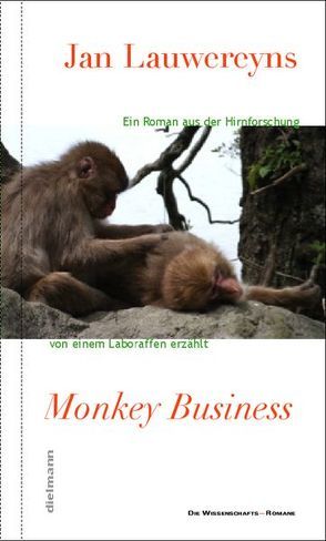 Monkey Business von Beuningen,  Helga van, Lauwereyns,  Jan