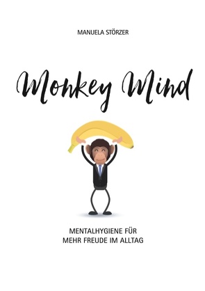 Monkey Mind von Störzer,  Manuela