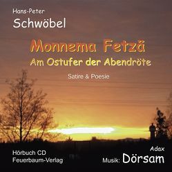 Monnema Fetzä von Dörsam,  Adax, Schwöbel,  Hans P