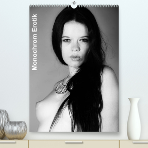 Monochrom Erotik (Premium, hochwertiger DIN A2 Wandkalender 2023, Kunstdruck in Hochglanz) von - JAL,  JoeFoto