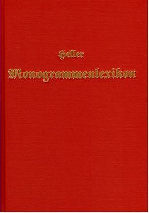 Monogrammen-Lexikon von Heller,  Joseph