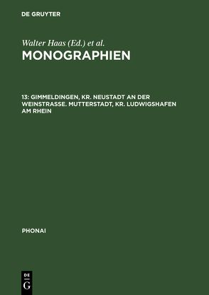 Monographien / Gimmeldingen, Kr. Neustadt an der Weinstraße. Mutterstadt, Kr. Ludwigshafen am Rhein von Karch,  Dieter