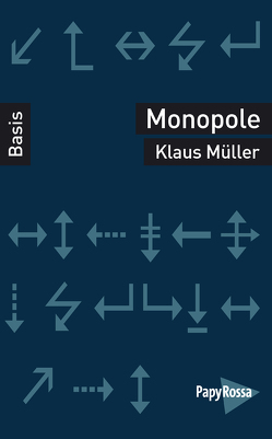 Monopole von Mueller,  Klaus