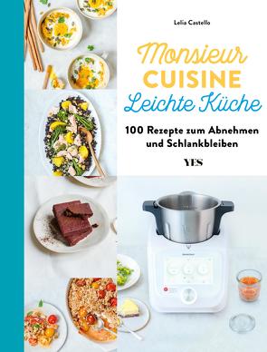 Monsieur Cuisine – leichte Küche von Castello,  Lelia