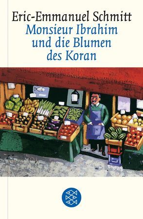 Monsieur Ibrahim und die Blumen des Koran von Bäcker,  Annette, Bäcker,  Paul, Schmitt,  Eric-Emmanuel