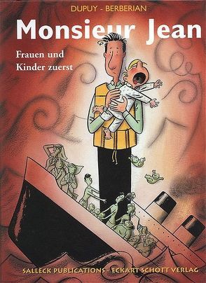 Monsieur Jean / Monsieur Jean 3 – Frauen und Kinder zuerst von Berbérian,  Charles, Berner,  Horst, Dupuy,  Philippe