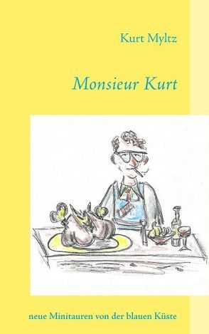 Monsieur Kurt von Myltz,  Kurt