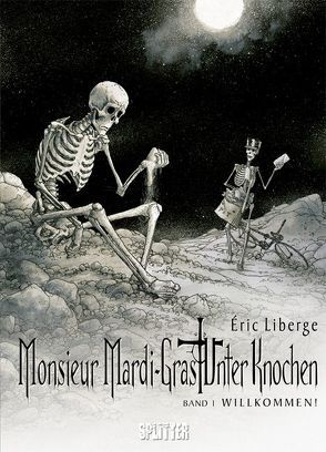 Monsieur Mardi-Gras – Unter Knochen. Band 1 von Liberge,  Éric