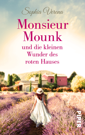 Monsieur Mounk und die kleinen Wunder des roten Hauses von Verena,  Sophia