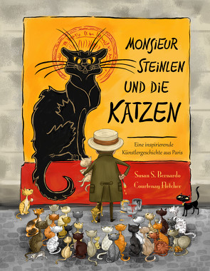 Monsieur Steinlen und die Katzen von Fletcher,  Courtenay, Riesenhuber,  Theresia, Schaefer Bernardo,  Susan