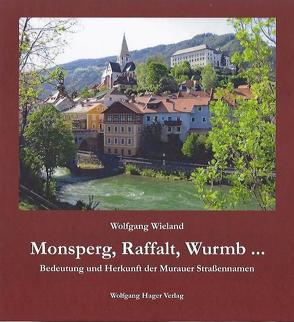 Monsperg, Raffalt, Wurmb … von Wieland,  Wolfgang