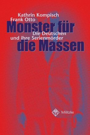 Monster für die Massen von Kompisch,  Kathrin, Otto,  Frank